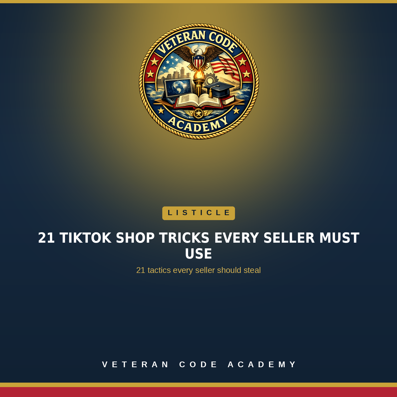21 TikTok Shop Tricks - Veteran Code Academy cover