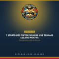 7 Strategies TikTok Sellers - Veteran Code Academy cover