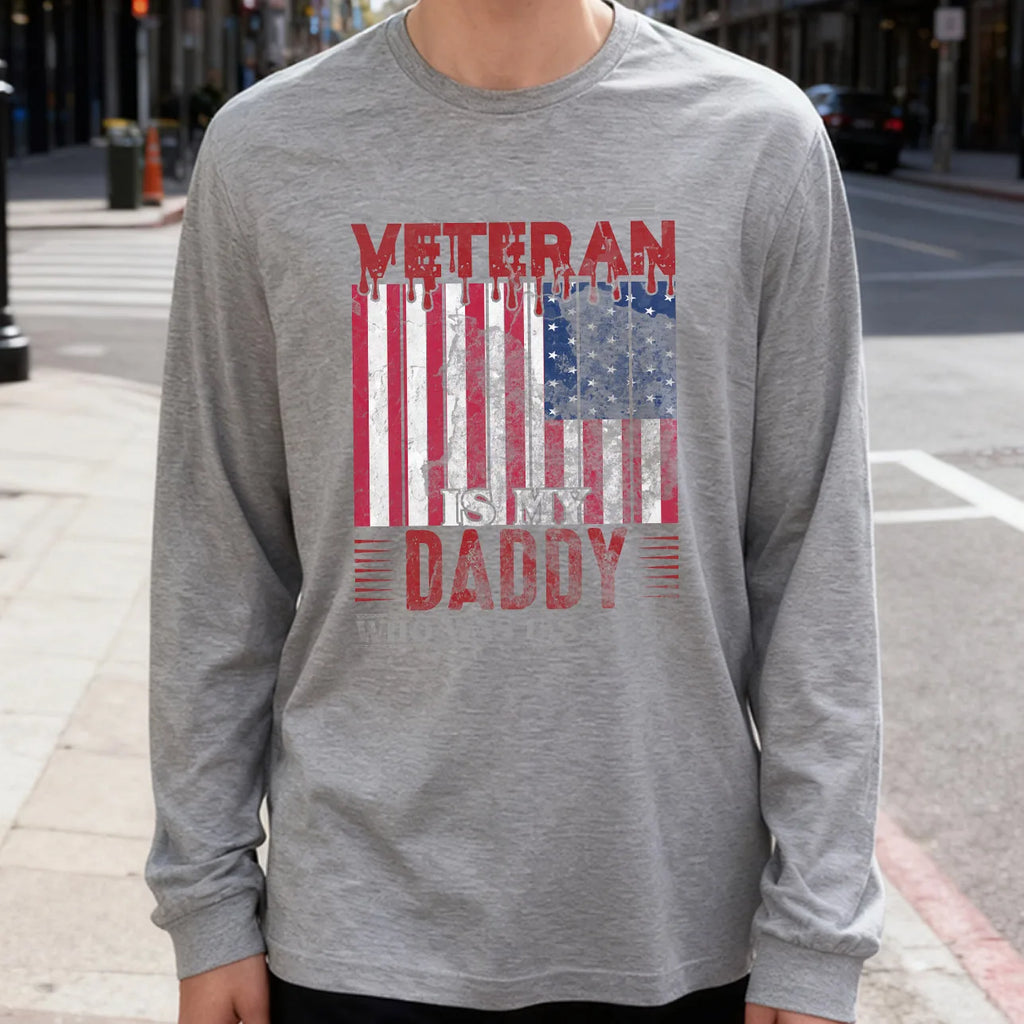 My Favorite Veteran Is My Daddy Long Sleeve