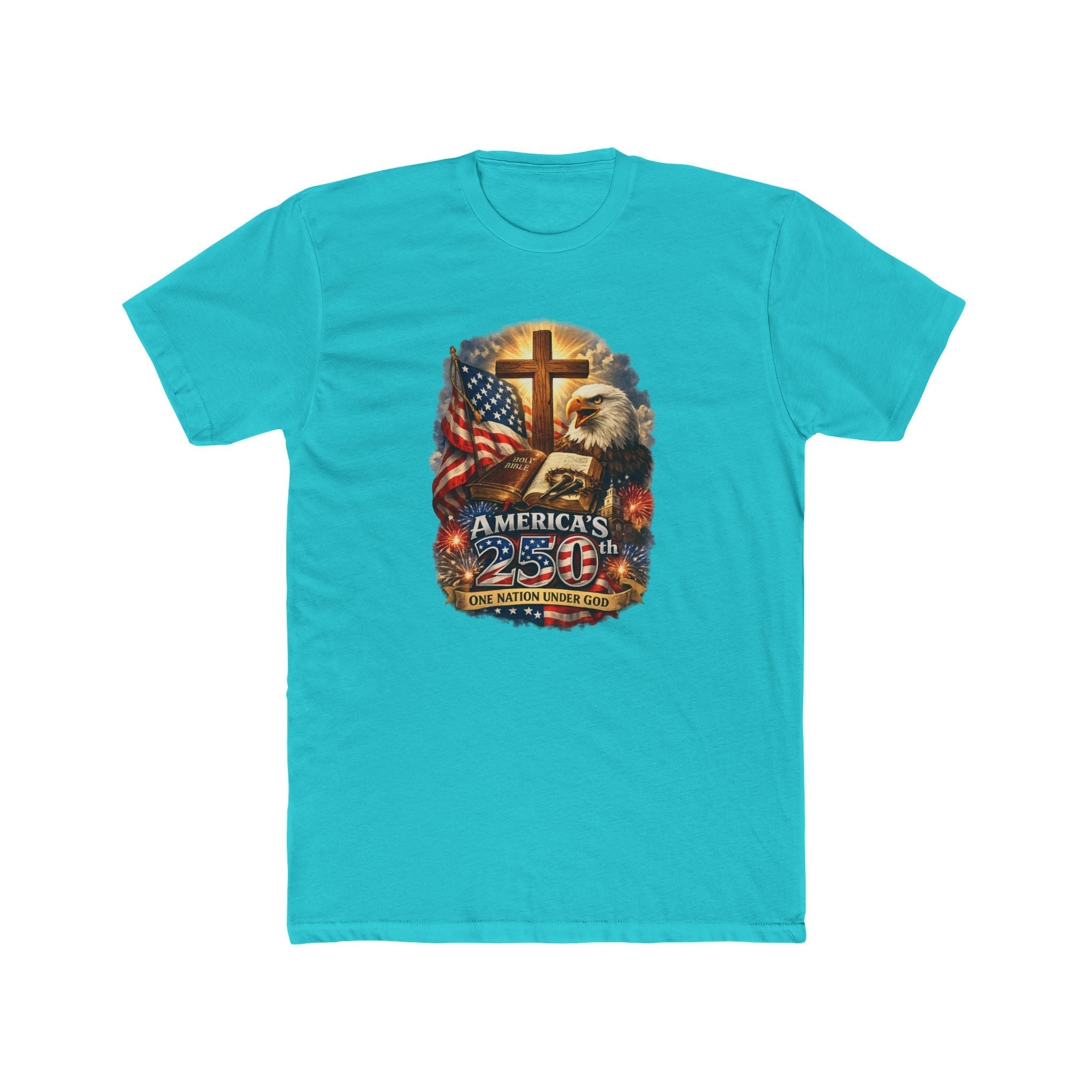 Built on Faith, Forged in Freedom – America’s 250th Anniversary T-Shirt