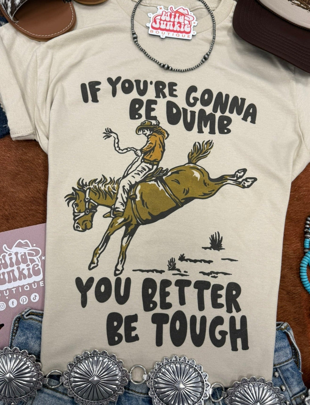 If You're Gonna Be Dumb Graphic Tee