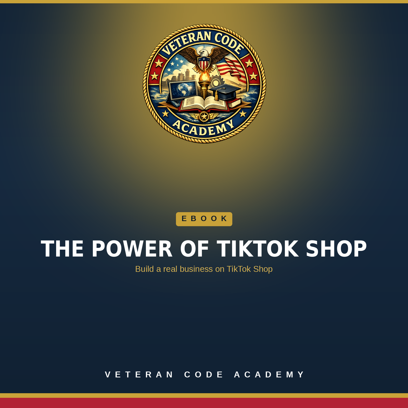 The Power of TikTok Shop - Veteran Code Academy eBook cover