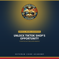 Unlock TikTok Shop Opportunity - Veteran Code Academy email course cover