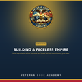 Building a Faceless Empire eBook, Veteran Code Academy