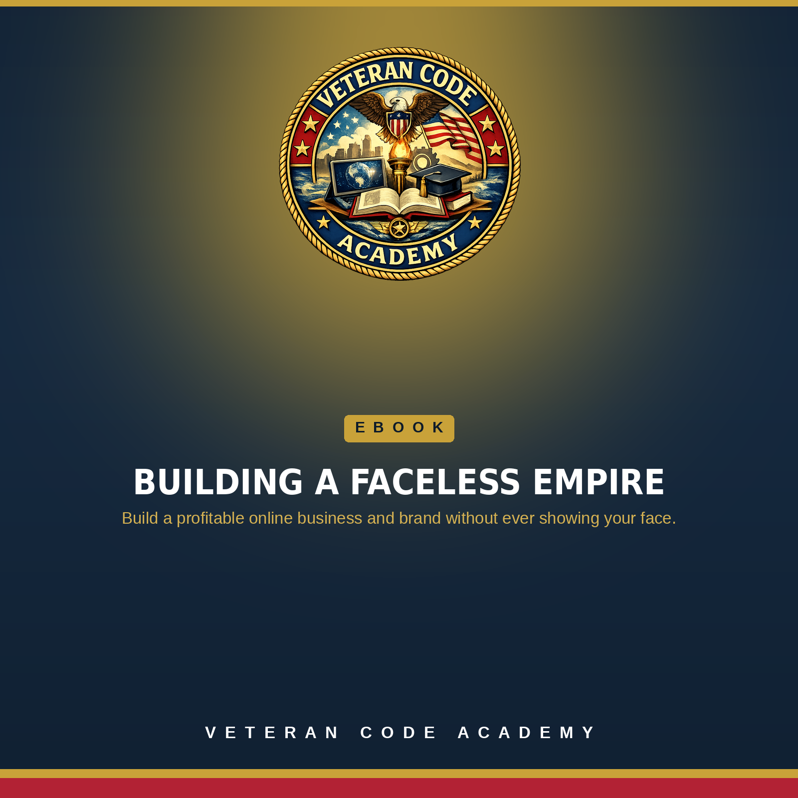 Building a Faceless Empire eBook, Veteran Code Academy
