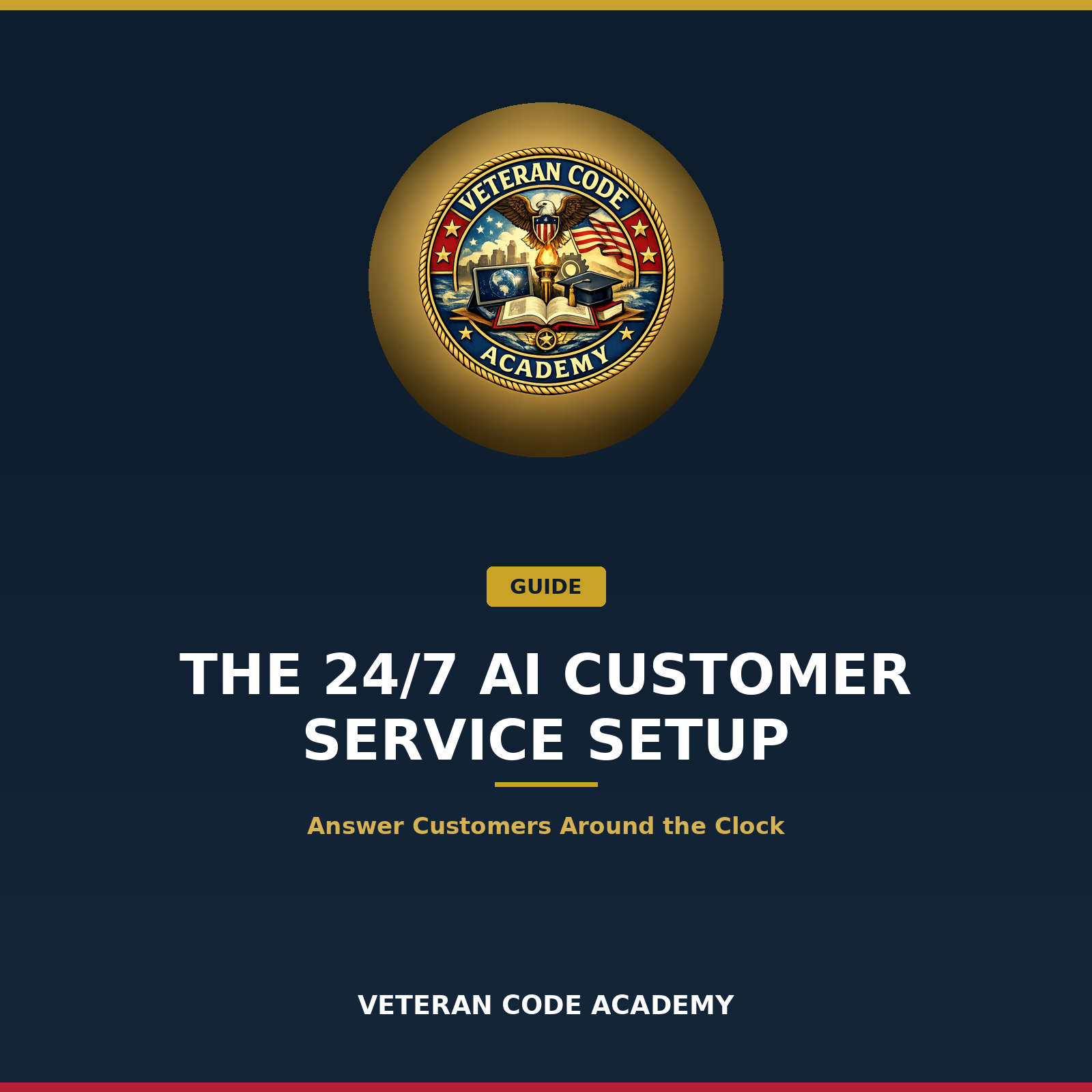 The 24/7 AI Customer Service Setup guide, Veteran Code Academy