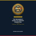 The Beginner's Guide to Content Marketing Premium Collection cover, Veteran Code Academy
