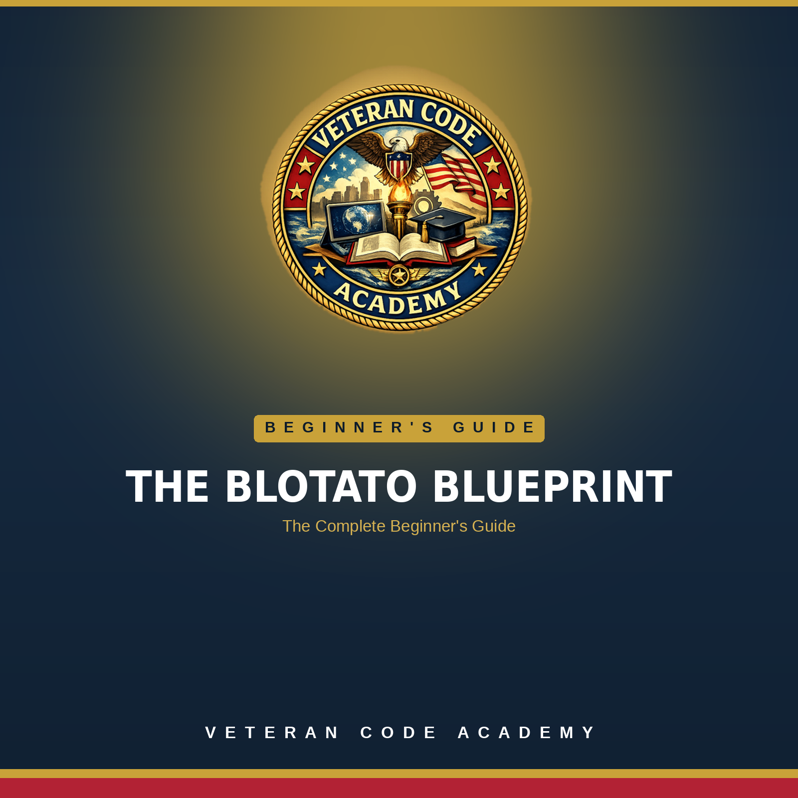 The Blotato Blueprint Beginner's Guide - Veteran Code Academy