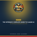The Veteran's Complete Guide to Claude AI