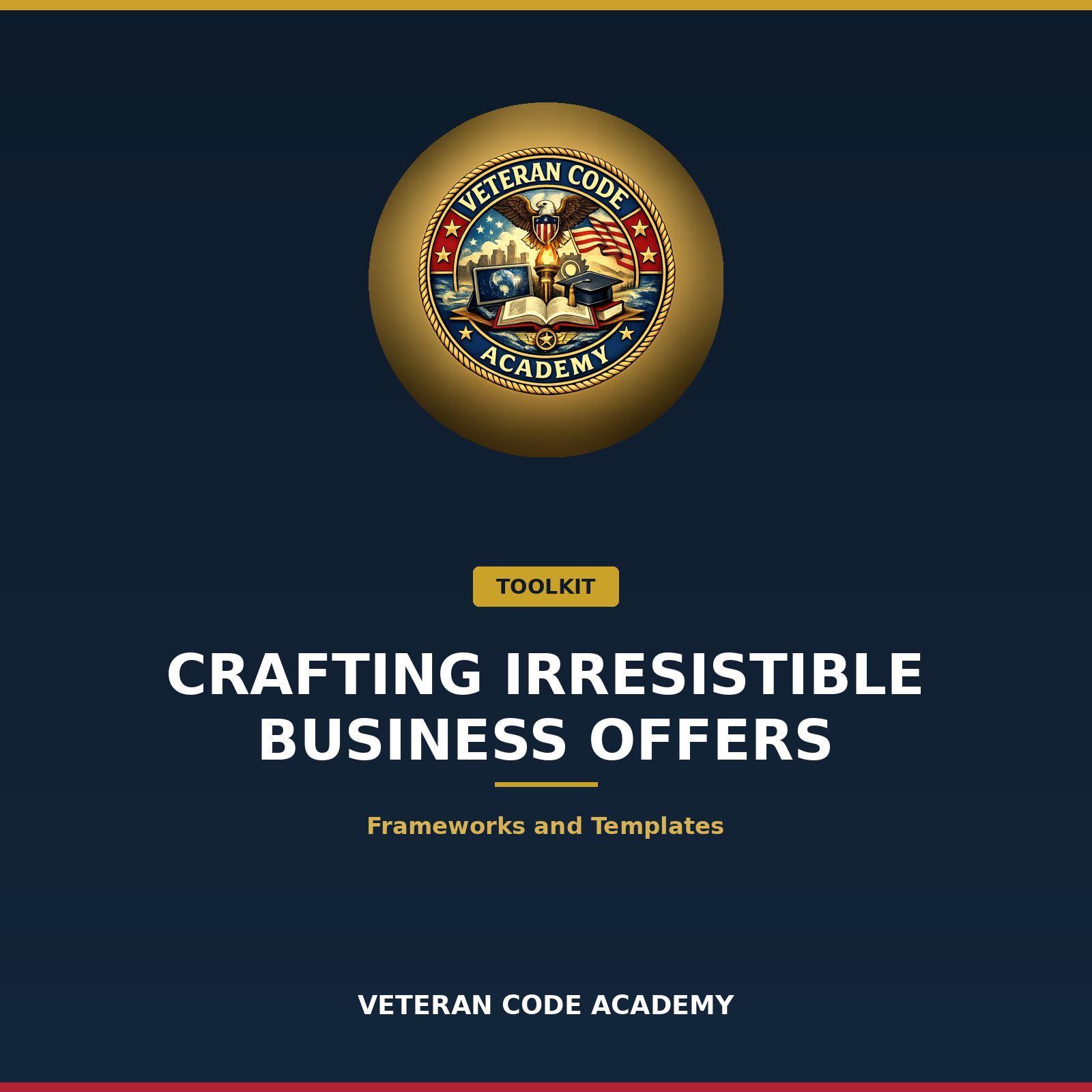 Crafting Irresistible Business Offers toolkit, Veteran Code Academy