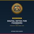 Digital Detox for Founders Premium Collection, Veteran Code Academy