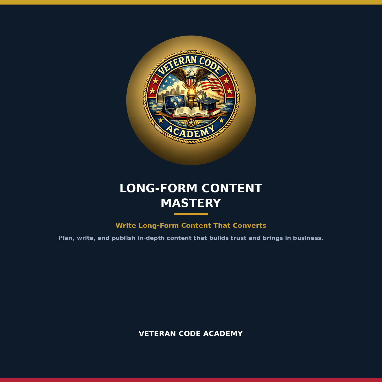 Long-Form Content Mastery cover, Veteran Code Academy
