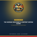 The Woman Who Built a Content Empire Alone - Veteran Code Academy